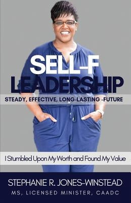 Sell-F Leadership by Stephanie, Jones
