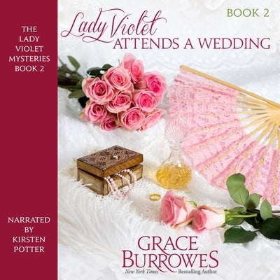 Lady Violet Attends a Wedding by Burrowes, Grace