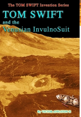 24-Tom Swift and the Venusian InvulnoSuit (HB) by Appleton, Victor, II