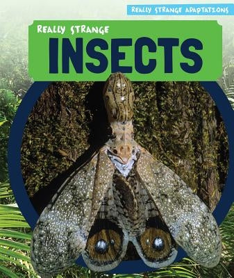 Really Strange Insects by Nagelhout, Ryan