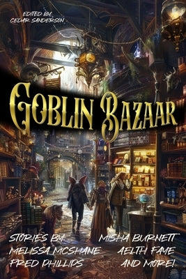 Goblin Bazaar by Ahrens, Keith