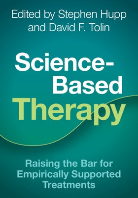 Science-Based Therapy by Hupp, Stephen
