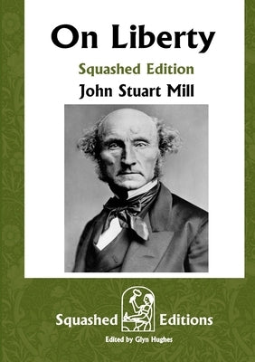 On Liberty (Squashed Edition) by Squashed Editions