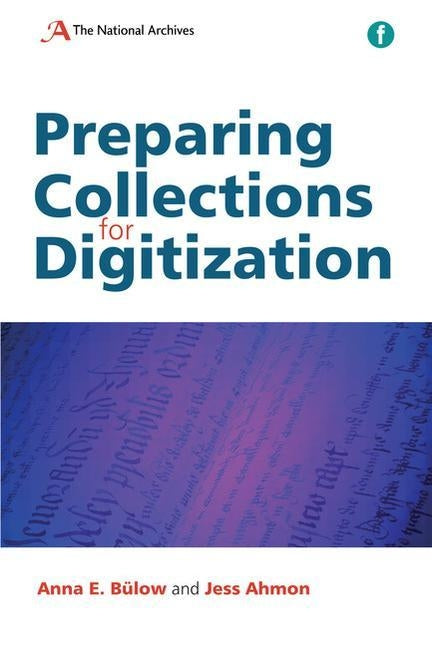 Preparing Collections for Digitization by Bulow, Anna