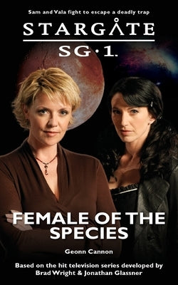 STARGATE SG-1 Female of the Species by Cannon, Geonn