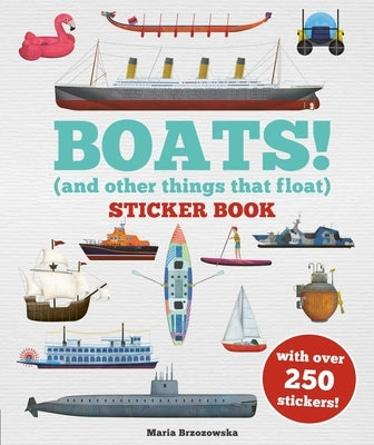 Boats! Sticker Book: (And Other Things That Float) by Davies, Bryony