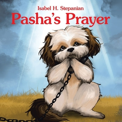 Pasha's Prayer by Stepanian, Isabel H.