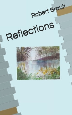 Reflections by Brault, Joan