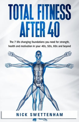 Total Fitness After 40 by Swettenham