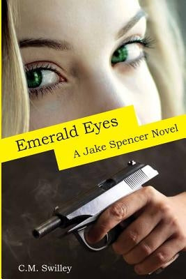 Emerald Eyes by Swilley, C. M.