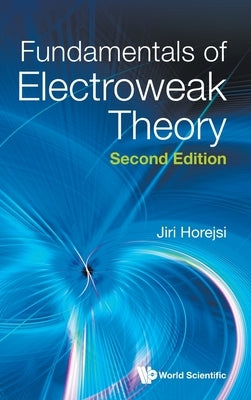 Fundament Electroweak..(2nd Ed) by Jiri Horejsi