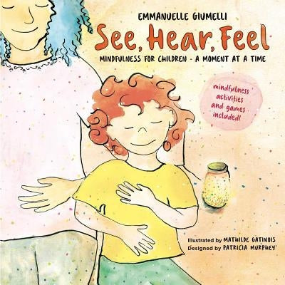 See, Hear, Feel by Giumelli, Emmanuelle