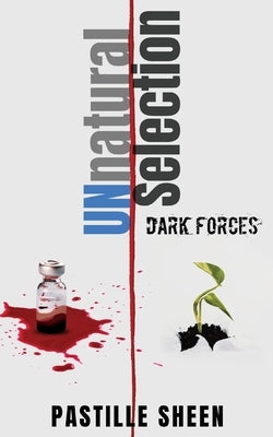 UNnatural Selection: Dark Forces by Sheen, Pastille