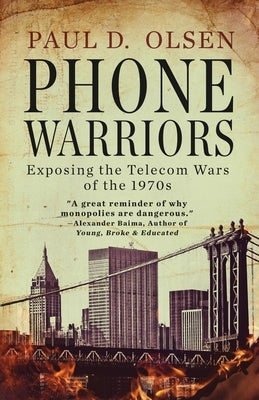 Phone Warriors by Olsen, Paul