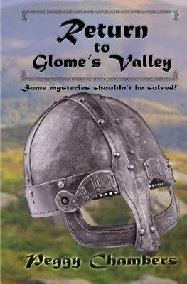 Return to Glome's Valley by Chambers, Peggy