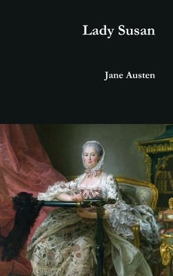 Lady Susan by Austen, Jane