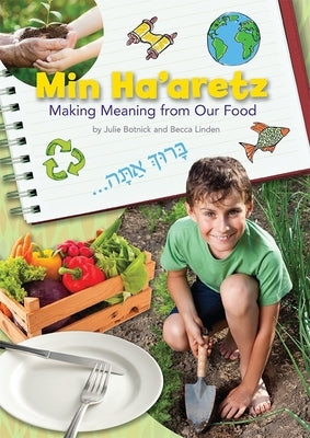 Min Ha'aretz: Making Meaning from Our Food Lesson Plan Manual by House, Behrman