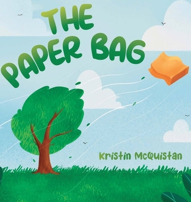 The Paper Bag by McQuistan, Kristin