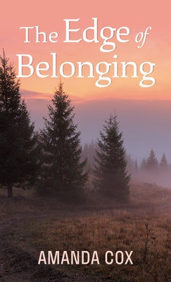 The Edge of Belonging by Cox, Amanda