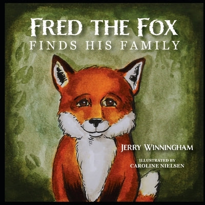 Fred the Fox Finds His Family by Nielsen, Caroline