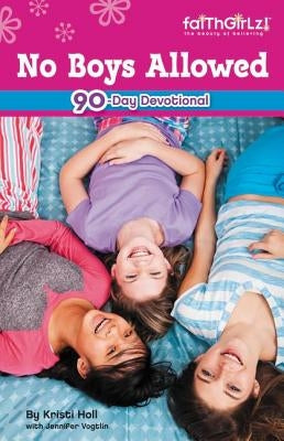 No Boys Allowed: 90-Day Devotional by Adams, Michelle Medlock