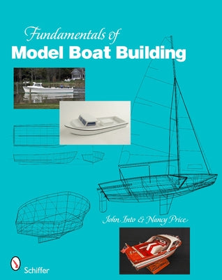 Fundamentals of Model Boat Building: The Hull by Into, John