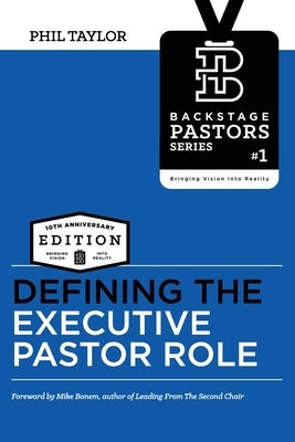 Defining The Executive Pastor Role by Bonem, Mike