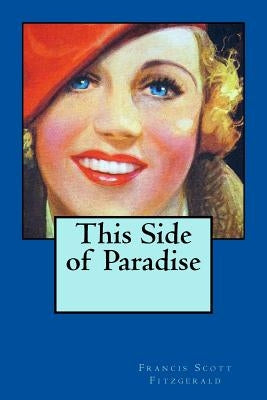 This Side of Paradise by Fitzgerald, F. Scott