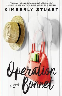 Operation Bonnet by Stuart, Kimberly