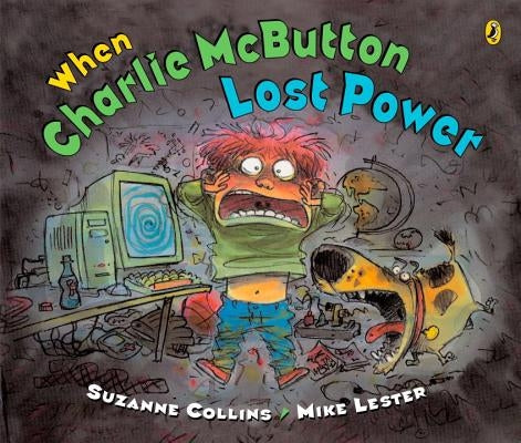 When Charlie McButton Lost Power by Collins, Suzanne