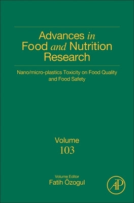 Nano/Micro-Plastics Toxicity on Food Quality and Food Safety: Volume 103 by Ozogul, Fatih
