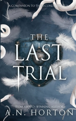The Last Trial by Horton, A. N.