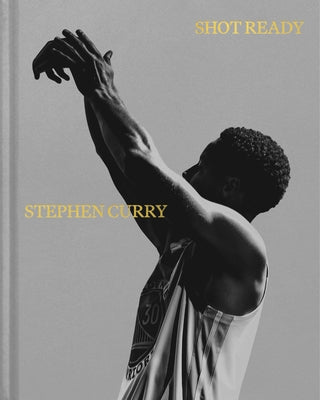Shot Ready by Curry, Stephen