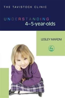 Understanding 4-5-Year-Olds by Maroni, Lesley