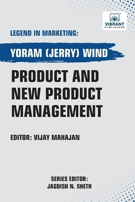 Product and New Product Management by Wind, Yoram(jerry)