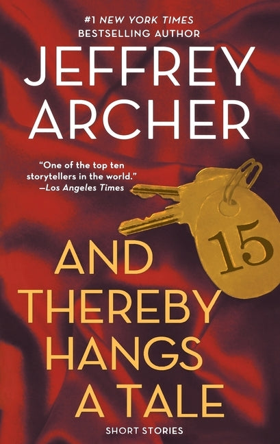 And Thereby Hangs a Tale by Archer, Jeffrey