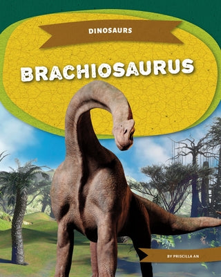 Brachiosaurus by An, Priscilla