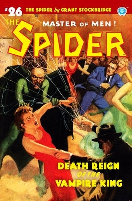 The Spider #26: Death Reign of the Vampire King by Page, Norvell W.