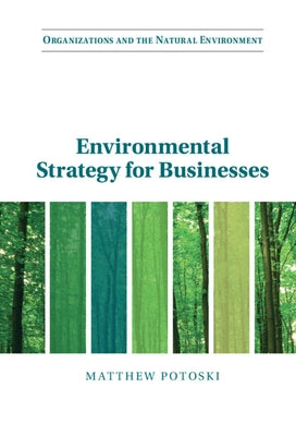 Environmental Strategy for Businesses by Potoski, Matthew