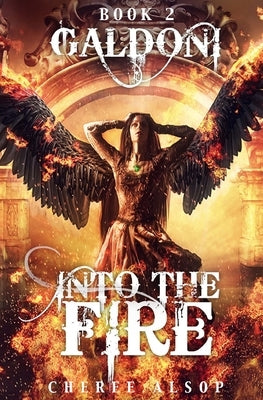 Galdoni Book Two: Into the Fire by Alsop, Cheree L.