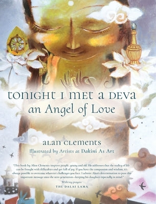 Tonight I Met a Deva, an Angel of Love by Clements, Alan E.