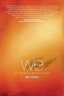 we: an adoption and a memoir by Barnz, Ben