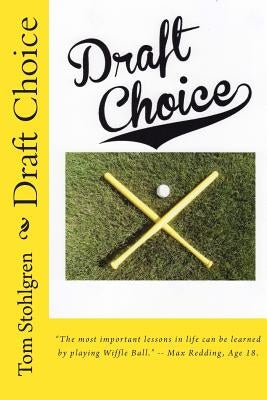 Draft Choice by Stohlgren, Tom