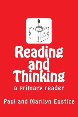 Reading and Thinking: a primary reader by Eustice, Marilyn