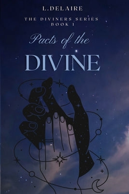 Pacts of the Divine by Delaire, L.