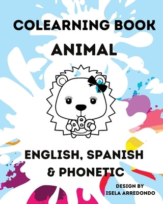 Coleraning Book Animal by Arredondo, Isela J.