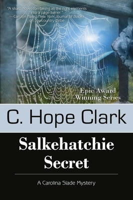 Salkehatchie Secret: Book 5 in the Carolina Slade Mysteries by Hope, C. Clark