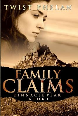 Family Claims by Phelan, Twist