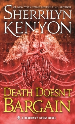 Death Doesn't Bargain: A Deadman's Cross Novel by Kenyon, Sherrilyn