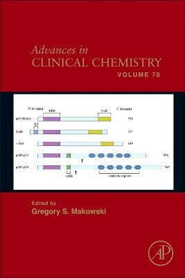 Advances in Clinical Chemistry: Volume 70 by Makowski, Gregory S.